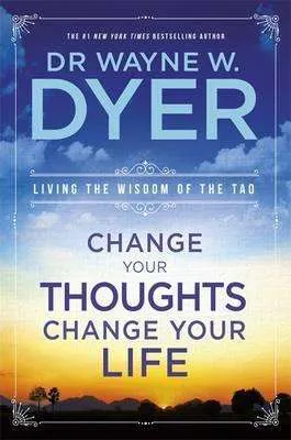 change-your-thoughts-change-your-life-wayne-dyer