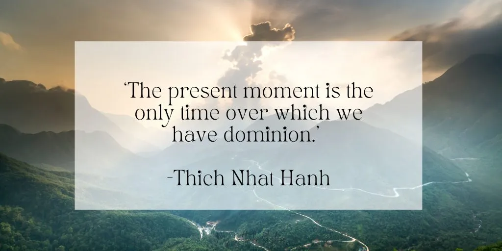 mountains-mindfulness-quote-overlayed-thich=nhat-hanh