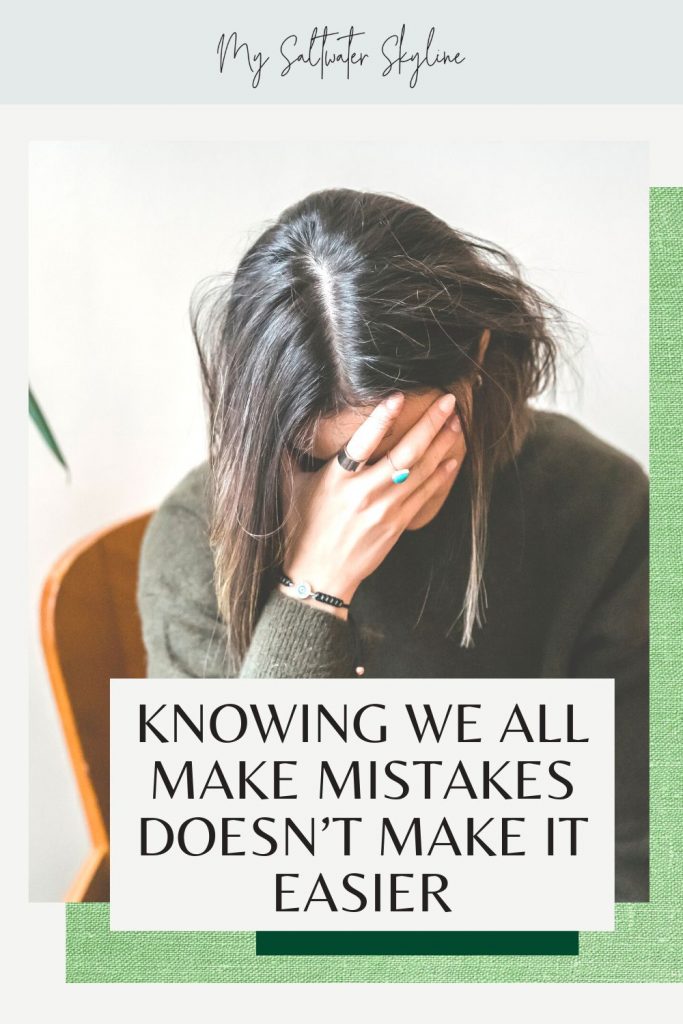 we-all-make-mistakes-blog-post-pin-words-overlayed-woman-hands-on-face-upset
